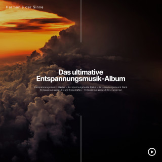 Manufaktur für Entspannungsmusik: Entspannungsmusik Klavier - Entspannungsmusik Natur - Entspannungsmusik zum Einschlafen - Entspannungsmusik Instrumental - Entspannungsmusik Wald