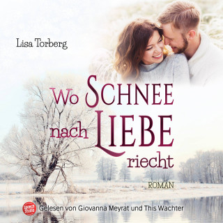 Lisa Torberg: Wo Schnee nach Liebe riecht