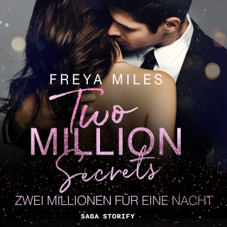 Freya Miles: Two Million Secrets – Zwei Millionen für eine Nacht