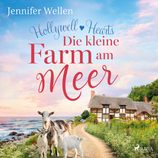 Jennifer Wellen: Hollywell Hearts: Die kleine Farm am Meer