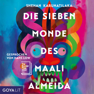 Shehan Karunatilaka: Die sieben Monde des Maali Almeida [Ungekürzt]