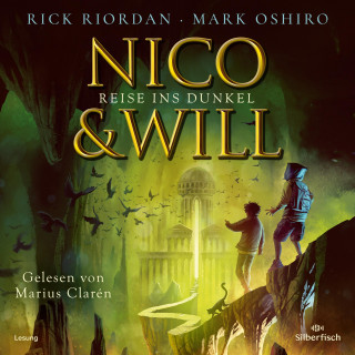 Rick Riordan, Mark Oshiro: Nico und Will – Reise ins Dunkel