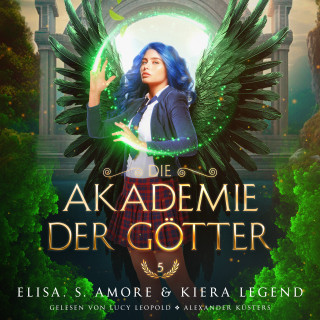 Elisa S. Amore, Hörbuch Bestseller, Fantasy Hörbücher: Die Akademie der Götter 5 - Fantasy Hörbuch