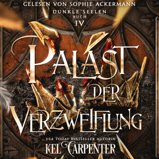 Kel Carpenter, Fantasy Hörbücher, Romantasy Hörbücher: Dunkle Seelen 4 - Dark Fantasy Hörbuch
