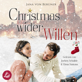 Jana von Bergner: Christmas wider Willen