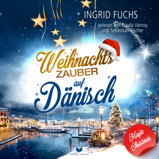 Ingrid Fuchs, Isabella Lovegood: Weihnachtszauber auf Dänisch