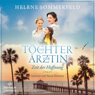 Helene Sommerfeld: Die Töchter der Ärztin (Die Thomasius-Schwestern 2)