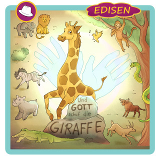 EDISEN: Und Gott schuf die Giraffe