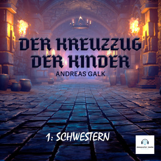 Andreas Galk: Der Kreuzzug der Kinder