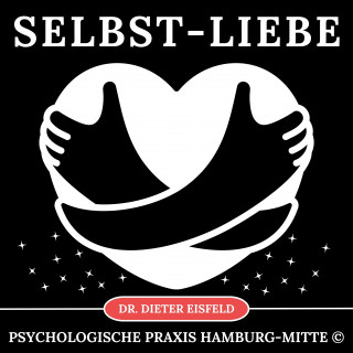 Dr. Dieter Eisfeld: Selbstliebe