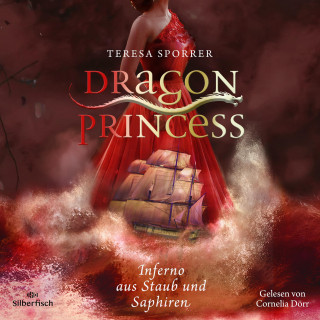 Teresa Sporrer: Dragon Princess 2: Inferno aus Staub und Saphiren