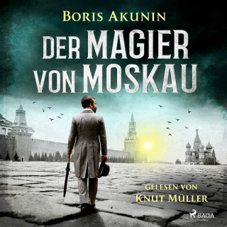 Boris Akunin: Der Magier von Moskau