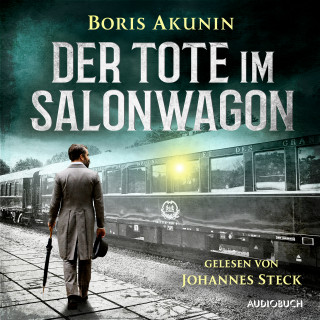 Boris Akunin: Der Tote im Salonwagen