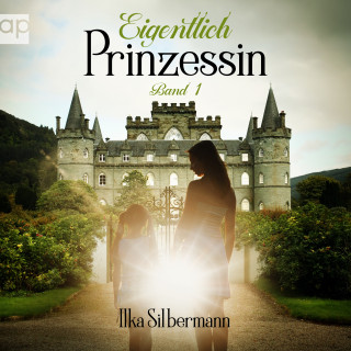 Ilka Silbermann: Eigentlich Prinzessin
