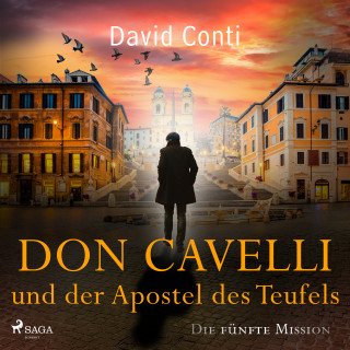 David Conti: Don Cavelli und der Apostel des Teufels: Die fünfte Mission