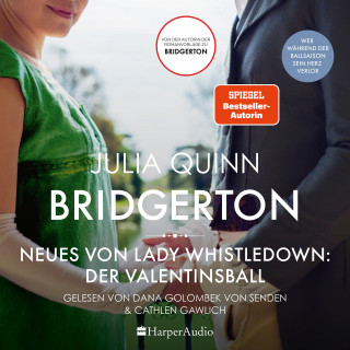 Julia Quinn: Bridgerton - Neues von Lady Whistledown: Der Valentinsball (ungekürzt)
