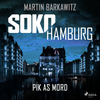 Martin Barkawitz: SoKo Hamburg: Pik as Mord (Ein Fall für Heike Stein, Band 15)