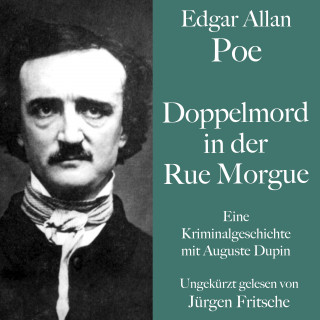 Edgar Allan Poe: Doppelmord in der Rue Morgue