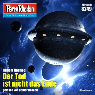 Hubert Haensel: Perry Rhodan 3249: Der Tod ist nicht das Ende