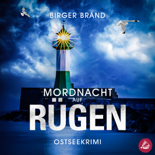 Birger Brand: Mordnacht auf Rügen: Küstenkrimi (Lydia Westphal 9)