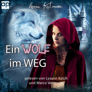 Anna Katmore: Ein Wolf im Weg