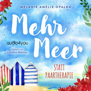 Melanie Amélie Opalka: Mehr Meer statt Paartherapie