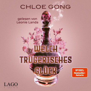 Chloe Gong: Welch trügerisches Glück