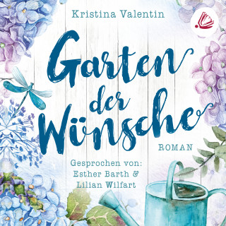 Kristina Valentin: Garten der Wünsche