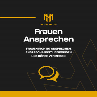Marcel Herzog: Frauen ansprechen