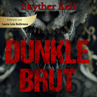 Skyther Kell: Dunkle Brut