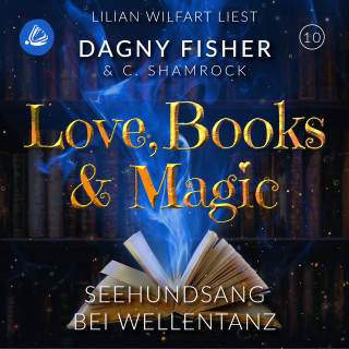 C. Shamrock, Dagny Fisher: Seehundsang bei Wellentanz