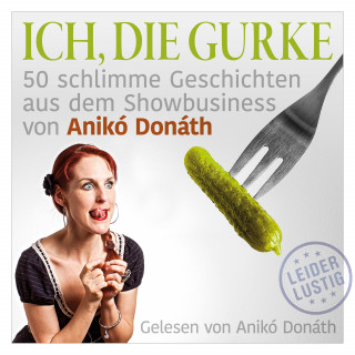 Anikó Donáth: Ich, die Gurke