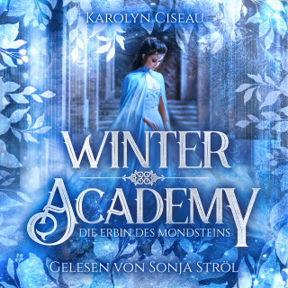 Karolyn Ciseau, Fantasy Hörbücher, Romantasy Hörbücher: Winter Academy - Romantasy Hörbuch