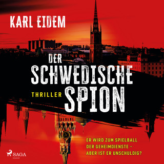 Karl Eidem: Der schwedische Spion