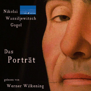 Nikolai Wassiljewitsch Gogol: Nikolai Wassiljewitsch Gogol: Das Porträt