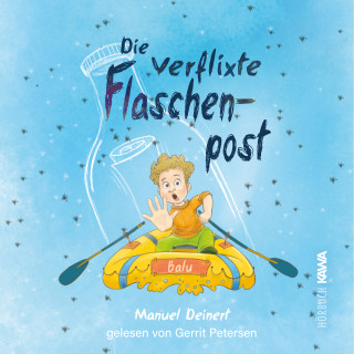 Manuel Deinert: Die verflixte Flaschenpost