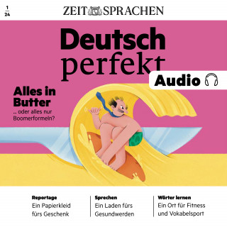 Alia Begisheva: Deutsch lernen Audio –Alles in Butter