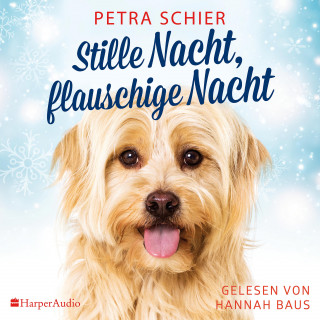 Petra Schier: Stille Nacht, flauschige Nacht (ungekürzt)