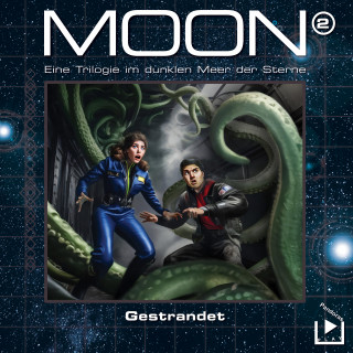 Dane Rahlmeyer: Das dunkle Meer der Sterne – Moon Trilogie 2 - Gestrandet