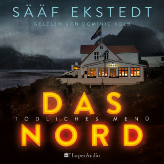 Anna Winberg Sääf, Katarina Ekstedt: Das Nord (ungekürzt)
