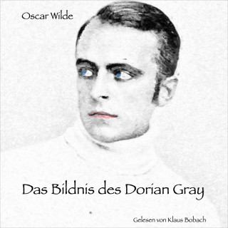 Oscar Wilde: Das Bildnis des Dorian Gray