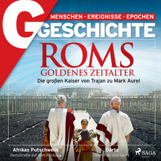 G GESCHICHTE: G/GESCHICHTE - Roms Goldenes Zeitalter: Die großen Kaiser von Trajan zu Mark Aurel