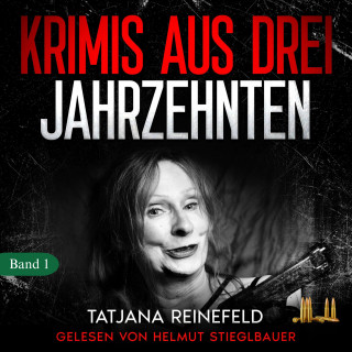 Tatjana Reinefeld: Krimis aus drei Jahrzehnten