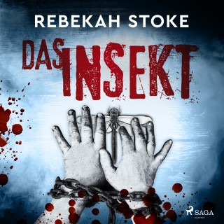 Rebekah Stoke: Das Insekt