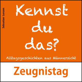Sebastian Lenzen: Zeugnistag