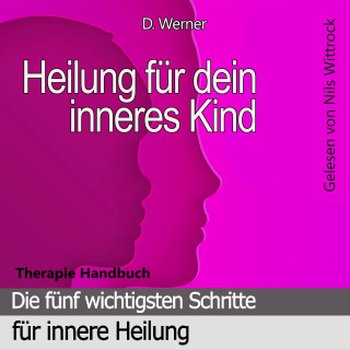 D. Werner: Heilung für dein inneres Kind