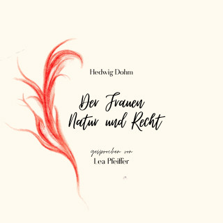 Hedwig Dohm: Hedwig Dohm: Der Frauen Natur und Recht