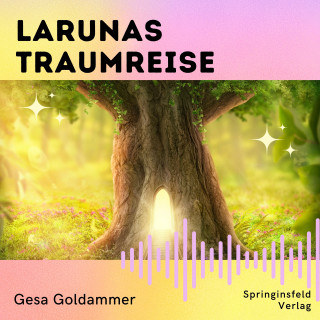 Gesa Goldammer: Larunas Traumreise