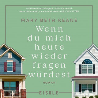 Mary Beth Keane: Wenn du mich heute wieder fragen würdest