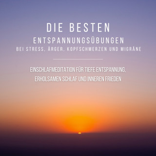 Patrick Lynen: Bewährte Einschlafmeditation für tiefe Entspannung, erholsamen Schlaf und inneren Frieden
